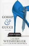 Gossip & Gucci : Weisberger, Lauren, Mutsaers, Sabine